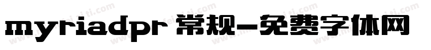 myriadpr 常规字体转换